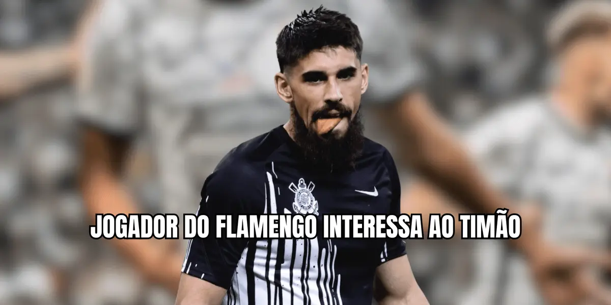 Jogador consagrado do Flamengo pode chegar ao Corinthians