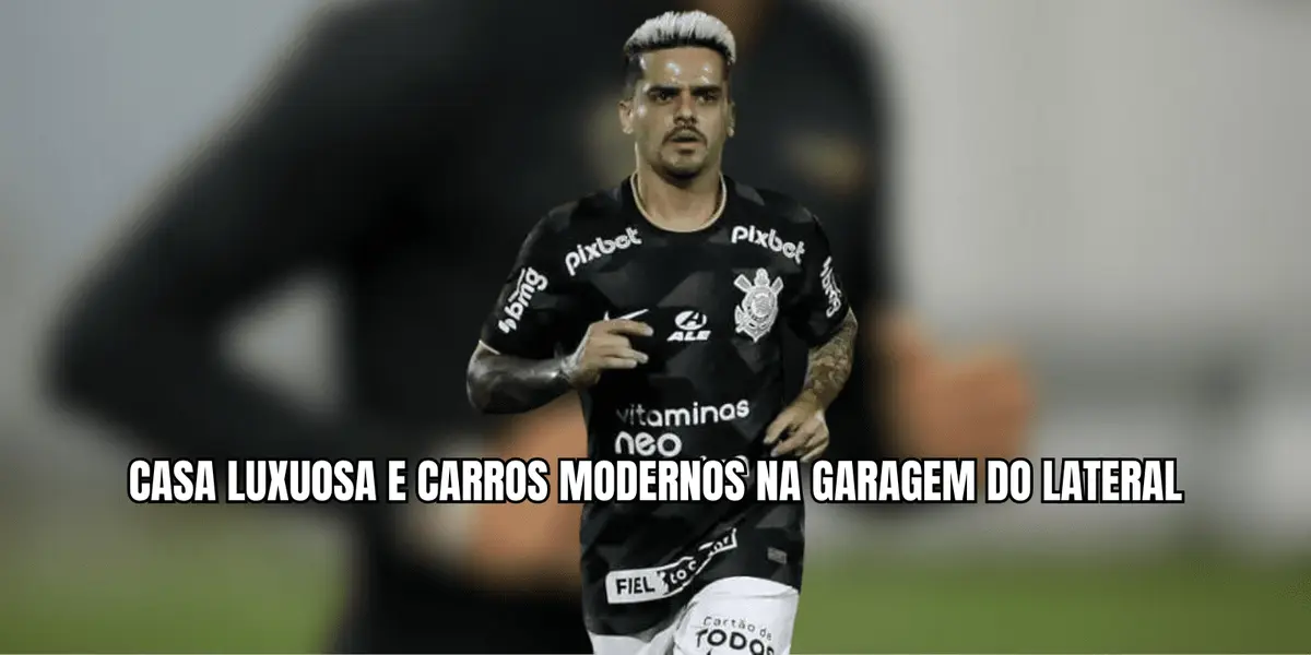 Lateral vive vida luxuosa jogando pelo Corinthians